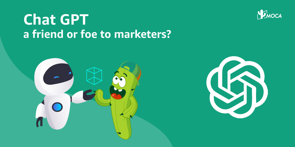 ChatGPT, a friend or foe to marketers?